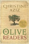 The Olive Readers - Christine Aziz